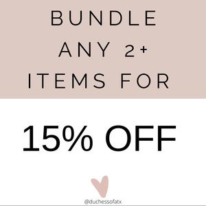 Create a Bundle to get 15% off your order!